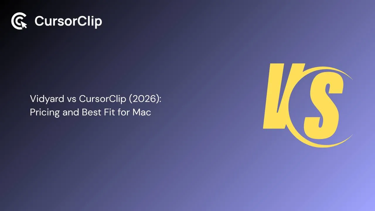 Vidyard vs CursorClip comparison for Mac screen recording